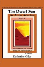 The Desert Sun, an Archer Adventure