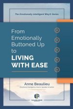 From Emotionally Buttoned Up to Living with Ease: Case Studies for Emotional Intelligence Driven Sales