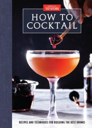 How to Cocktail (America'S Test Kitchen)(Twarda)