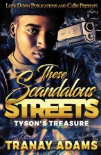 These Scandalous Streets