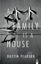 Family Is a House