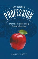 My Noble Profession