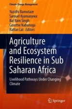 Agriculture and Ecosystem Resilience in Sub Saharan Africa