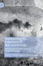 Representing the Experience of War and Atrocity