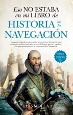 Eso No Estaba En Mi Libro de Historia de la Navegacion