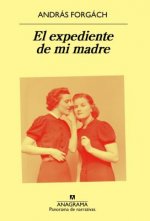 EL EXPEDIENTE DE MI MADRE