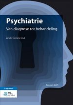 Psychiatrie: Van Diagnose Tot Behandeling