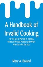 Handbook of Invalid Cooking