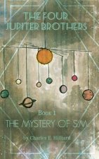 The Four Jupiter Brothers: The Mystery of S.M.