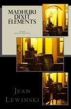 Madhuri Dixit Elements: Théâtre