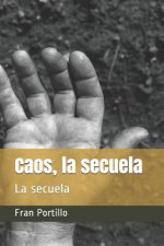 Caos: La secuela