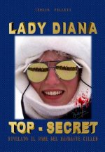 Lady Diana Top Secret: Rivelato Il Nome del Mandante Killer