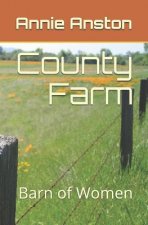 County Farm: Barn of Women