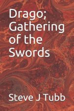 Drago; Gathering of the Swords