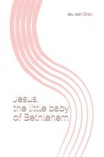 Jesus, the little baby of Bethlehem: 1