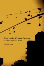 Riot in the Charm Factory