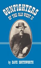 Gunfighters of the Old West II
