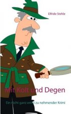 Mit Kolt und Degen
