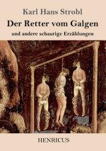 Retter vom Galgen