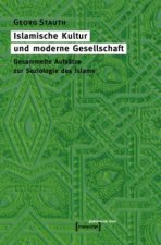 Islamische Kultur und moderne Gesellschaft