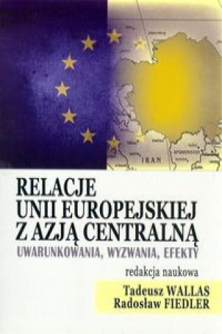 Relacje Unii Europejskiej z Azja Centralna