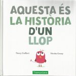 AQUESTA ÈS LA HISTORIA D'UN LLOP