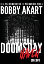 Doomsday Haven: A Post-Apocalyptic Survival Thriller