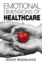 Emotional Dimensions of Healthcare