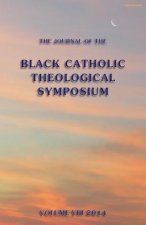 Journal of the Black Catholic Theological Symposium Vol. VIII 2014