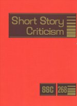 Short Story Criticism: Excerpts from Criticism of the Works of Short Fiction Writers
