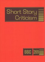 Short Story Criticism: Excerpts from Criticism of the Works of Short Fiction Writers