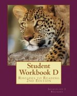 Student Workbook D: Rhoades to Reading 2nd Edition