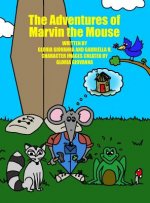 The Adventures of Marvin the Mouse