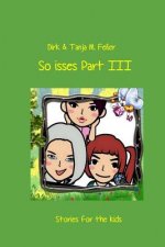 So Isses Part III: Stories for Kids - English Edition