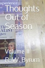 Thoughts Out of Season: Volume II