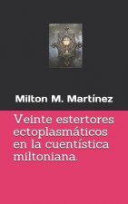 Veinte Estertores Ectoplasm