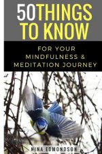 50 Things to Know for Your Mindfulness & Meditation Journey