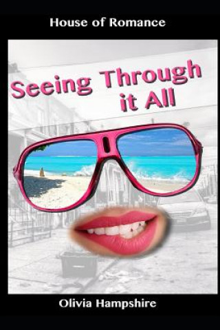 Seeing Through It All