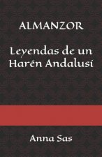 Almanzor: Leyendas de Un Harén Andalusí