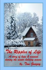Ripples of Life: a story of hope & renewal