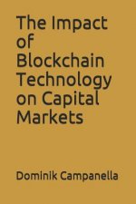 The Impact of Blockchain Technology on Capital Markets