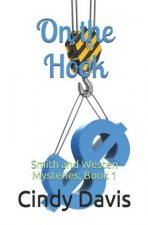 On the Hook: Smith and Westen Mysteries, Book 1