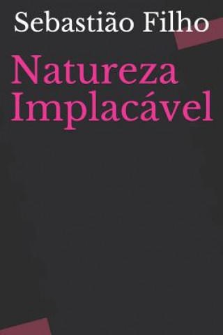 Natureza Implacável