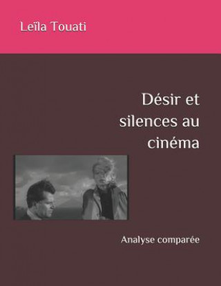 Désir et silences au cinéma: Analyse comparée