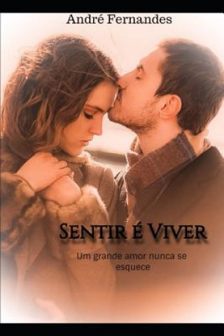 Sentir É Viver
