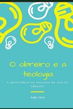 O Obreiro E a Teologia: A Import