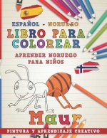 Libro Para Colorear Espa?ol - Noruego I Aprender Noruego Para Ni?os I Pintura Y Aprendizaje Creativo