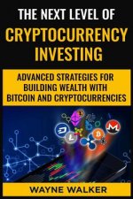 Next Level Of Cryptocurrency Investing