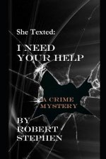 She Texted: I Need Your Help