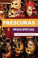 Frescuras e Insolencias